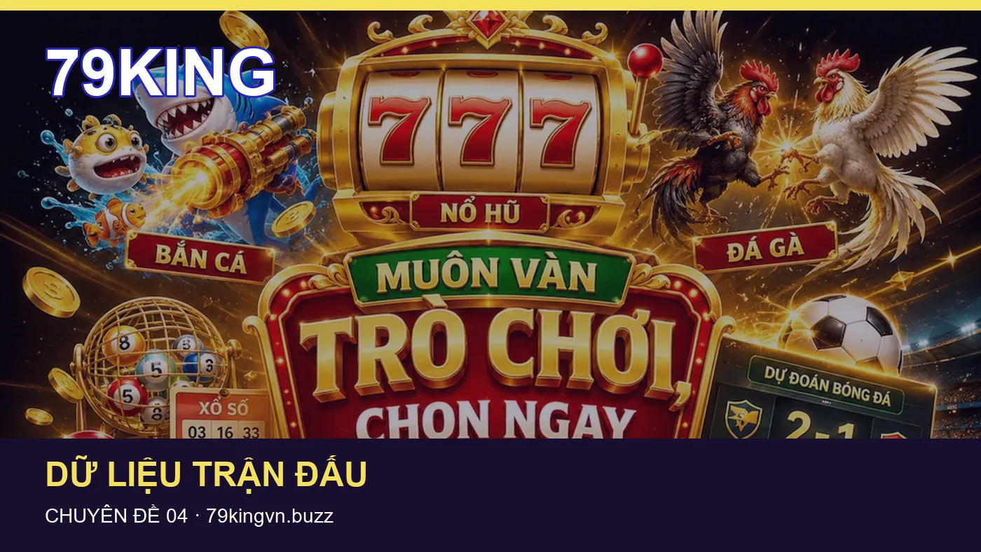 Cách bắt đầu đọc chuyên mục Bóng đá trên 79KING